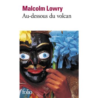 Couverture du roman Au-dessous du volcan de Malcolm Lowry.