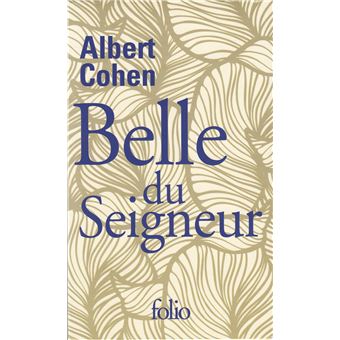 Couverture du roman Belle du Seigneur de Albert Cohen.