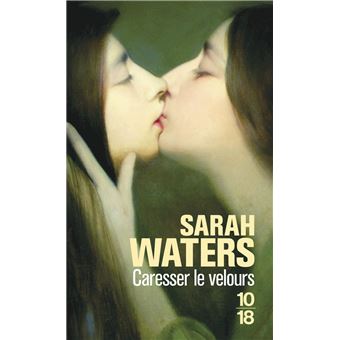 Couverture du roman Caresser le velours de Sarah Waters.
