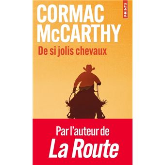 Couverture du roman De si jolis chevaux de Cormac McCarthy.  