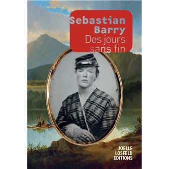 Couverture du roman Des jours sans fin de Sebastian Barry.