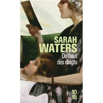 Couverture du roman Du Bout des Doigts de Sarah waters 