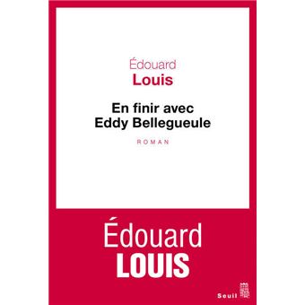 Couverture du roman En finir avec Eddy Bellegueule de Édouard Louis.