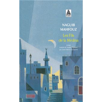 Couverture du roman Les fils de Medina de Naguib Mahfouz.