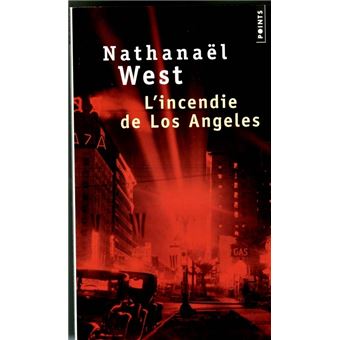 Couverture du roman L'Incendie de Los Angeles de Nathanael West.