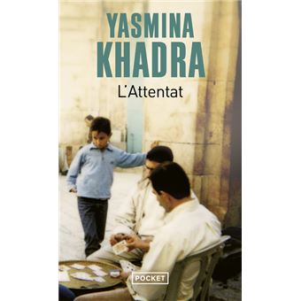 Couverture du roman l'Attentat de Yasmina Khadra.