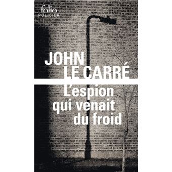 Couverture du roman L'espion qui venait du froid de John Le Carré.