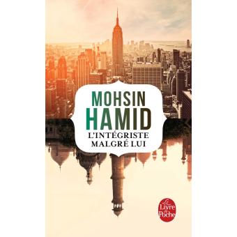 Couverture du roman L'Intégriste malgré lui de Mohsin Hamid.