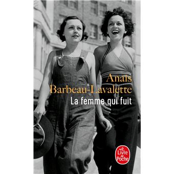 Couverture du roman La femme qui fuit de Anaïs Barbeau-Lavalette.