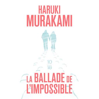 Couverture du roman La ballade de l'impossible de Haruki Murakami.
