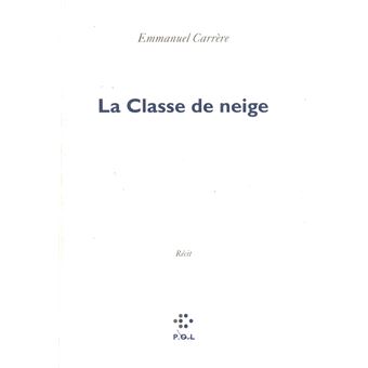 Couverture du roman La classe de neige de Emmanuel Carrère. 