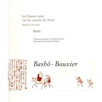 Couverture du roman Le Chemin Etroit Vers les Contrees du Nord de Basho Matsuo.