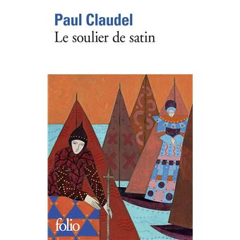 Couverture de la pièce Le Soulier de satin de Paul Claudel.