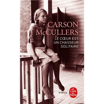 Couverture du roman Le coeur est un chasseur solitaire (Nouvelle traduction) de Carson McCullers. 