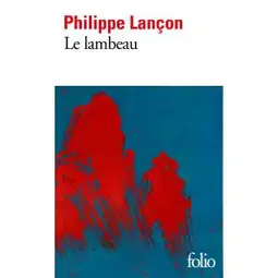 Couverture du roman Le Lambeau de Philippe Lançon.