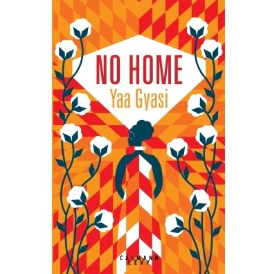Couverture du roman No home de Yaa Gyasi.