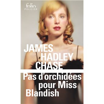 Couverture du roman Pas d'orchidées pour Miss Blandish de James Hadley Chase.