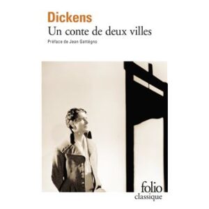 Couverture du roman Un conte de deux villes de Charles Dickens.