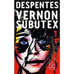 Couverture du roman Vernon Subutex (Tome 1) de Virginie Despentes.