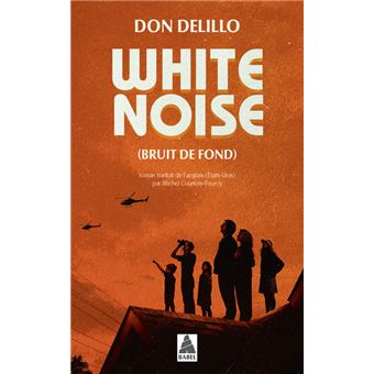 Couverture du roman Bruit de fond de Don DeLillo.  
