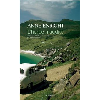 Couverture du roman L'Herbe maudite de Anne Enright. 