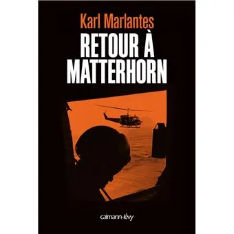 Couverture du roman Retour à Matterhorn de Karl Marlantes.